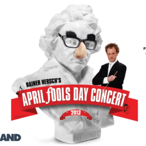 Watch Rainer Herch's April Fools Day Concert 2013